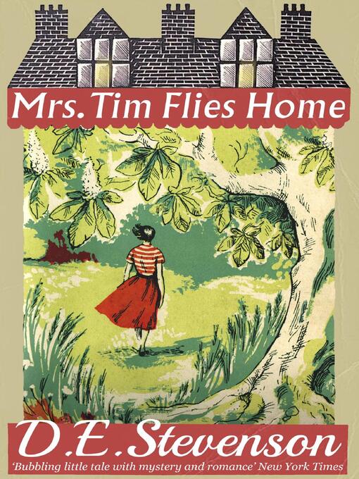 Title details for Mrs. Tim Flies Home by D.E. Stevenson - Available
